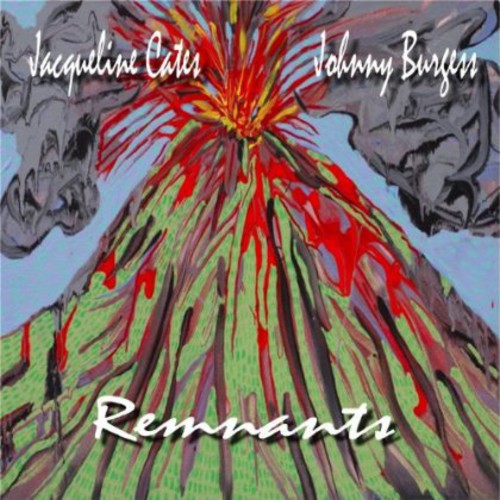 Jacqueline Cates /Johnny Burgess - Remnants Music CD