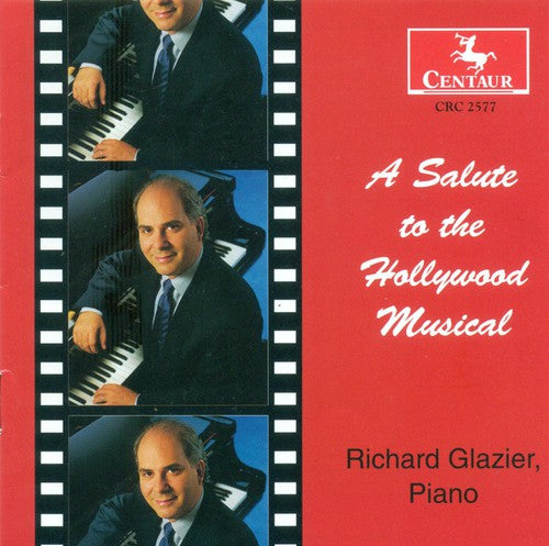 Richard Glazier - A Salute To The Hollywood Musical Music CD
