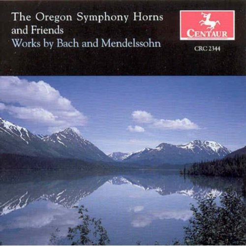 Bach / Mendelssohn - Oregon Symphony Horns & Friends [CD]