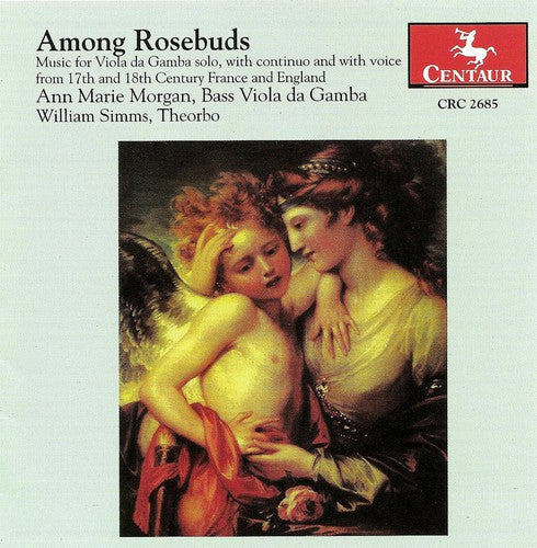 Ann Marie Morgan - Among Rosebuds: Music for Viola Da Gamba Solo Music CD