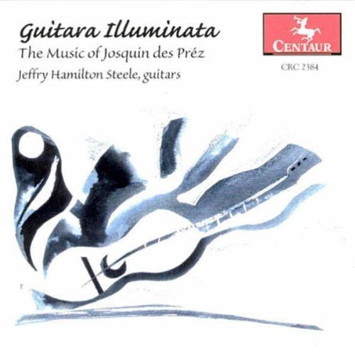 Des Prez / Steele - Guitara Illuminata [CD]