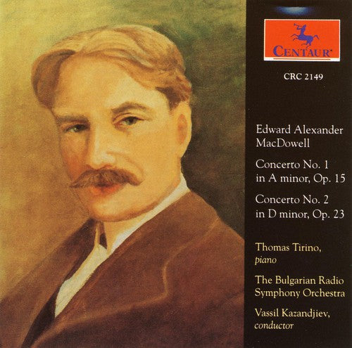 Macdowell / Tirino / Bulgarian Rso / Kazandjiev - Piano Concerti #1 & 2 [CD]