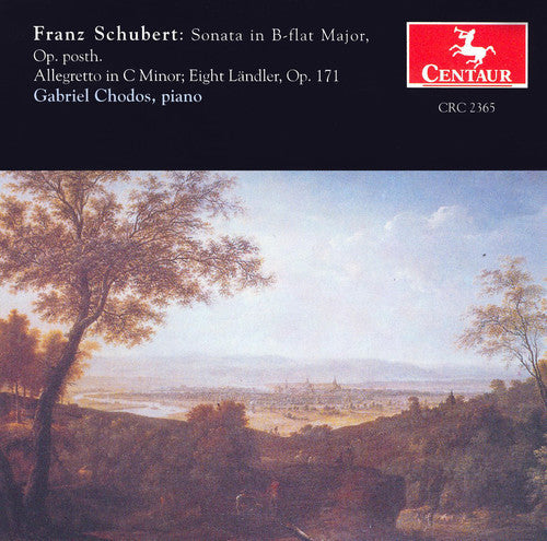 Gabriel Chodos - Sonata B FLT Posth / Allegretto C / 8 Landler Music CD