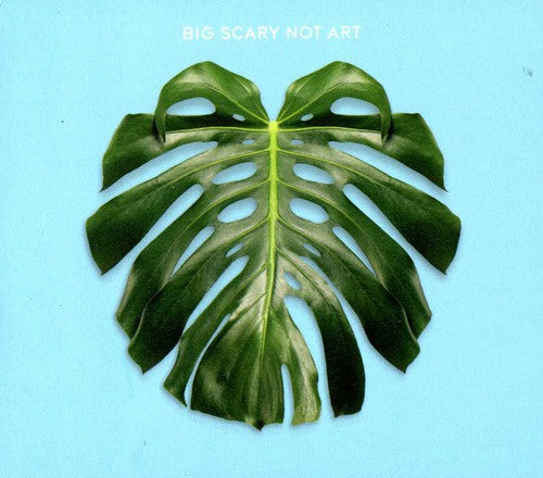 Big Scary - Not Art [Import]
