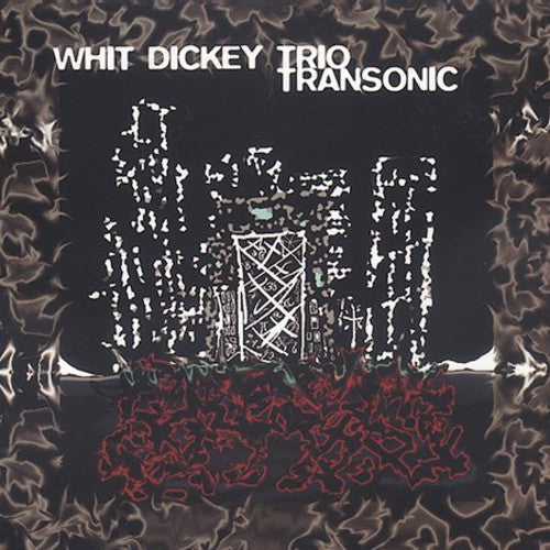 Whit Dickey - Transonic [CD]