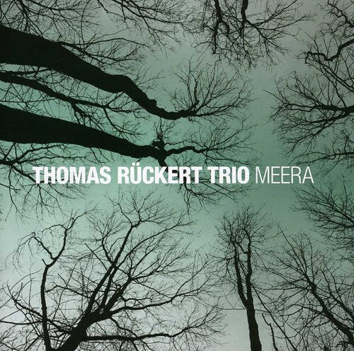 Thomas Rueckert Trio - Meera [CD]