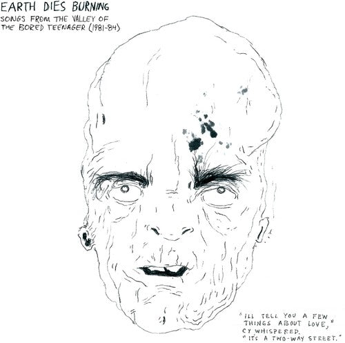 Earth Dies Burning - Songs From The Valley Of The Bored Teenager [1981-1984] Music CD