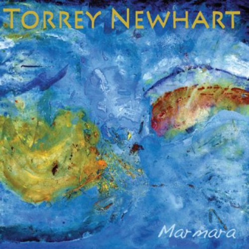 Torrey Newhart - Marmara Music CD