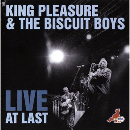 King Pleasure & The Biscuit Boys - Live at Last Music CD
