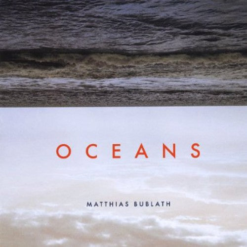 Matthias Bublath - Oceans [CD]