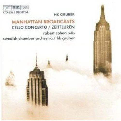 Robert Cohen - Cello Concerto / Zeitfluren / Manhattan Broadcasts [CD]