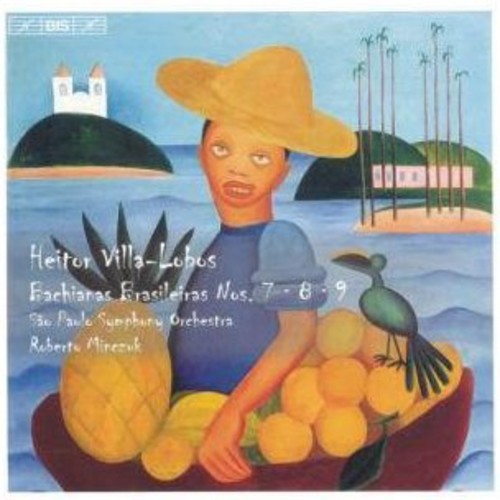 Roberto Minczuk - Bachianas Brasileiras 7 [CD]