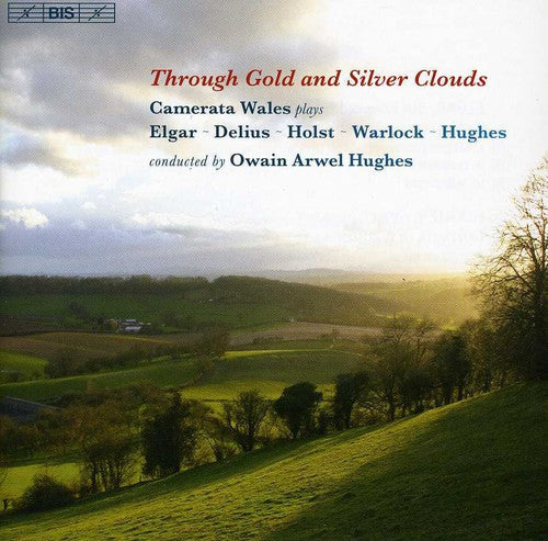 Elgar / Hughes / Warlock / Delius / Camerata Wales - Through Gold & Silver Music CD