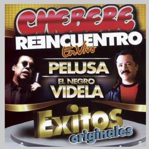 Chebere - Reencuentro Exitos Originales [CD]