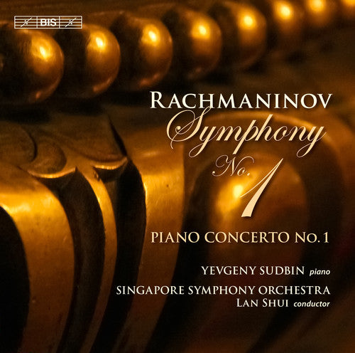 Rachmaninov / Sudbin / Singapore Sym Orch / Shui - Symphony No 1 & Piano Concerto No 1 Music CD