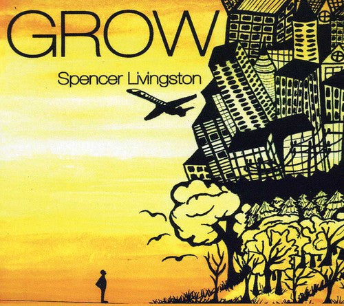 Spencer Livingston - Grow Music CD