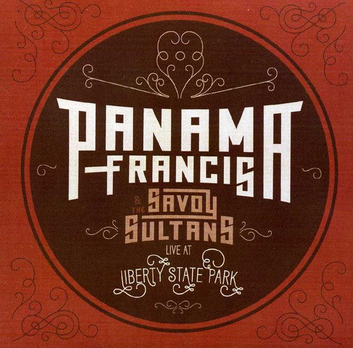 PANAMA FRANCIS - Panama Francis and The Savoy Sultans: Live At Liberty State Park [CD]