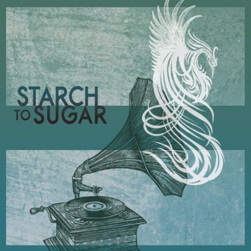 Starch To Sugar - Starch to Sugar [CD]