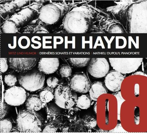 Haydn / Mathieu Dupouy - Last Sonatas & Variations [Digipak]