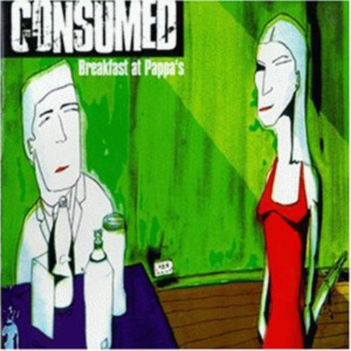 Consumed - Breakfast At Pappa's [CD]