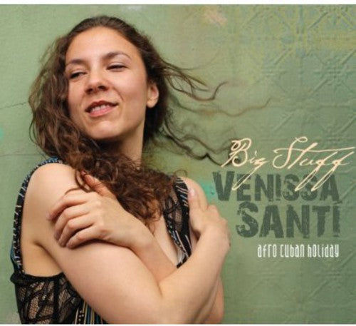 Venissa Santi - Big Stuff [Digipak]