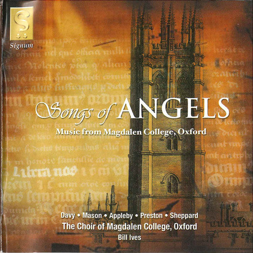 Choir Of Magdalen Colleges / Ives - Songs of Angels: Music By Magdalen Composers [CD]