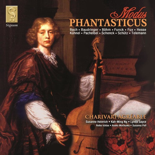 Charivari Agréable - Modus Phantasticus Music CD