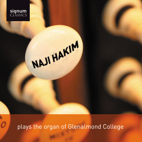 Nagi Hakim - Naji Hakim Plays the Organ of Glenalmond College Music CD