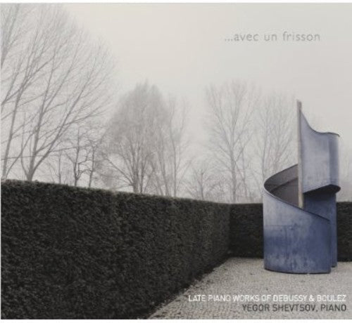 Yegor Shevtsov - Avec Un Frisson: Late Piano Works Music CD