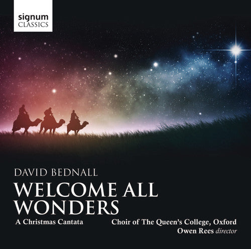 Choir of The Queen's College Oxford - Welcome All Wonders: Christmas Cantata [CD]