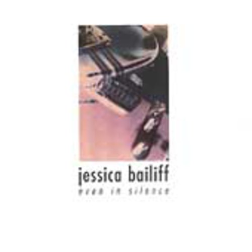 Jessica Bailiff - Even in Silence Music CD