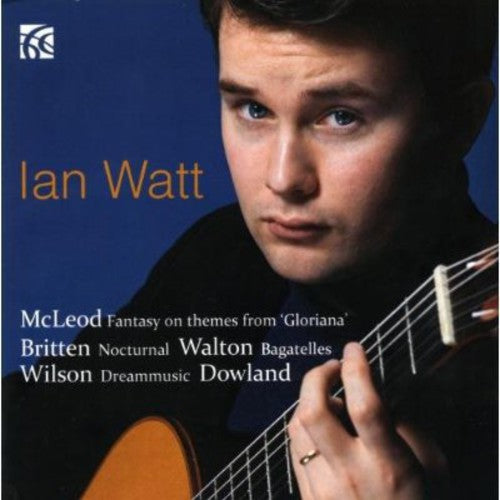 Dowland / Ian Watt - British Guitar Works [CD]