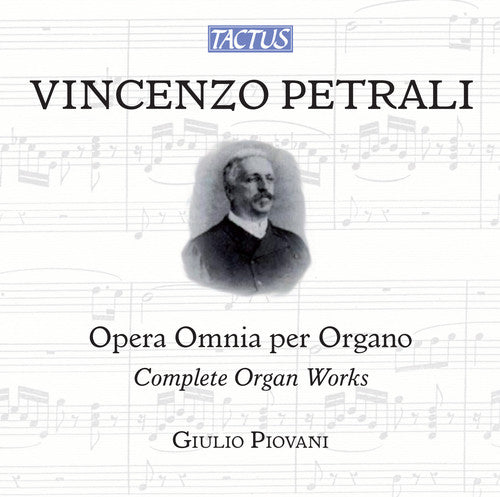 Petrali / Giulio Piovani - Complete Organ Works [6 CD]