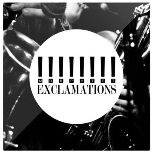 Morph-Tet - Exclamations [CD]