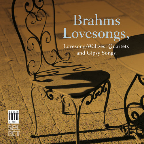 Brahms - Brahms Lovesongs [CD]