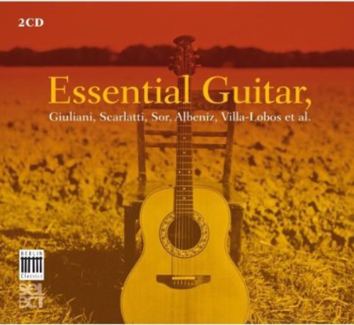 Guiliani / Scarlatti / Boccherini - Essential Guitar [Digipak]
