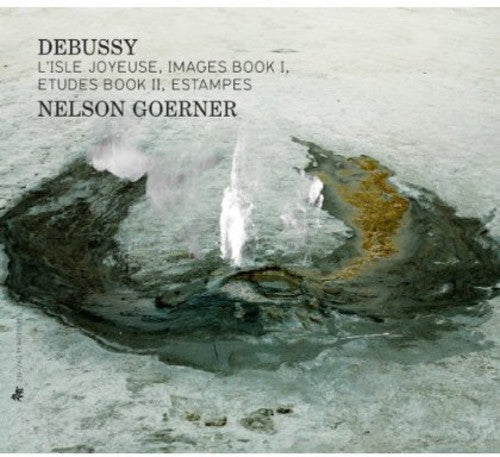 Debussy / Nelson Goerner - L'isle Joyeuse / Images Book I / Etudes Book II Music CD