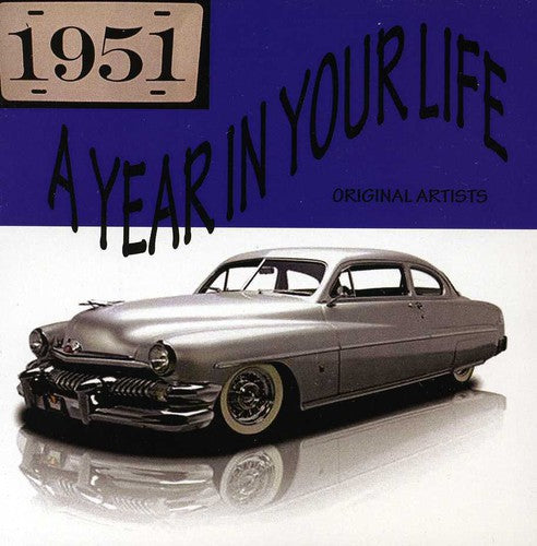 Year In Your Life 1951 - Year In Your Life 1951 [CD]
