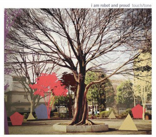 I Am Robot and Proud - Touch Tone Music CD