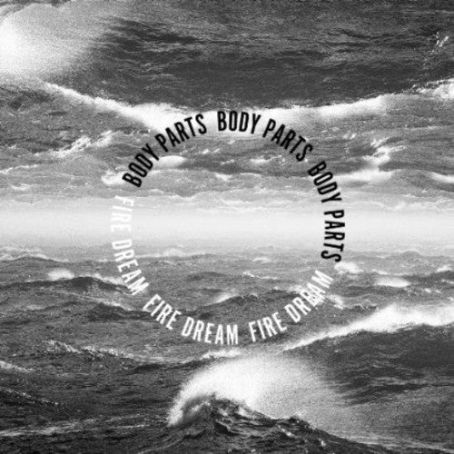 Body Parts - Fire Dream [CD]