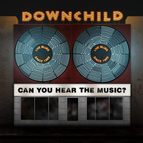 Downchild - Can You Hear The Music - Music CD