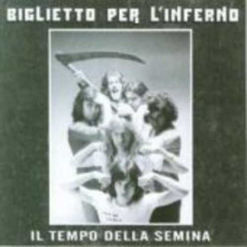 Biglietto Per L'inferno - Il Tempo Della Semina - Music CD