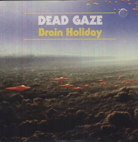 Dead Gaze - Brain Holiday [LP] Vinyl Record