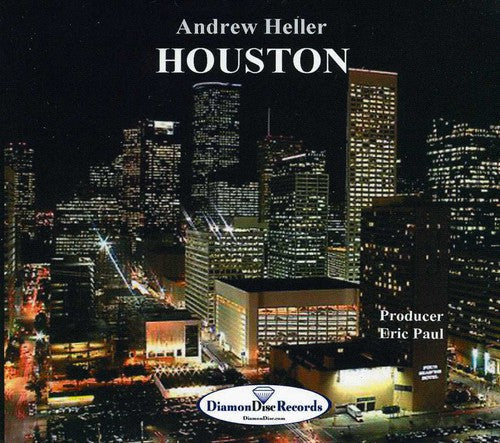 Andrew Heller - Houston [CD]