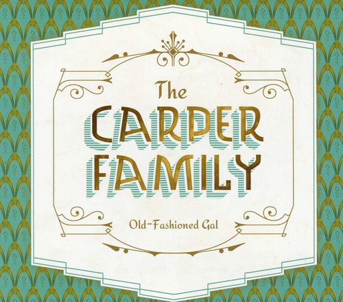 Carper Family - Old-Fashioned Gal Music CD