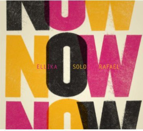 Ellika-Solo-Rafael - Now [CD]