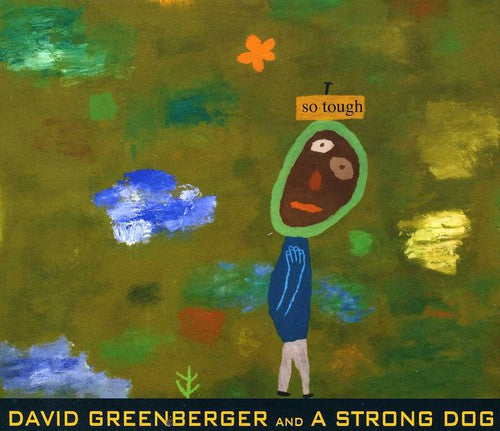 David Greenberger & 3 Leg Torso - So Tough [CD]