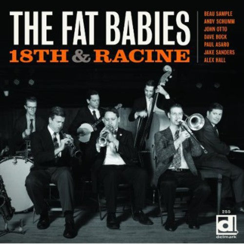 The Fat Babies - 18th and Racine [CD]