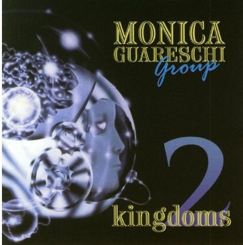 Monica Guareschi - Two Kingdoms [CD]