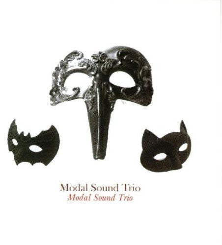 Modal Sound Trio - Modal Sound Trio [CD]